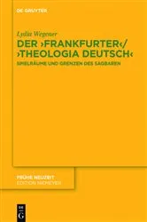 Book cover of Der ,Frankfurter‘ / ,Theologia deutsch‘ by Lydia Wegener