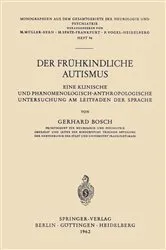 Book cover of Der Frühkindliche Autismus by Gerhard Bosch