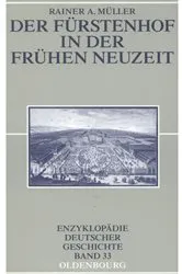 Book cover of Der Fürstenhof in der Frühen Neuzeit (2nd ed.) by Rainer A. Müller
