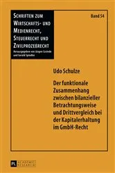 Book cover of Der funktionale Zusammenhang zwischen bilanzieller Betrachtungsweise und Drittvergleich bei der Kapitalerhaltung im GmbH-Recht by Unknown