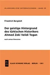Book cover of Der geistige Hintergrund des türkischen Historikers Ahmed Zeki Velidi Togan nach seinen Memoiren by Friedrich Bergdolt
