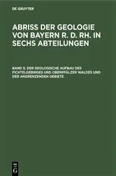 Book cover of Der geologische Aufbau des Fichtelgebirges und Oberpfälzer Waldes und der angrenzenden Gebiete by Adolf Wurm