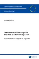 Book cover of Der Gesamtschuldnerausgleich zwischen den Kartellmitgliedern by Janine Weinhold
