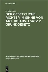 Book cover of Der gesetzliche Richter im Sinne von Art. 101 Abs. 1 Satz 2 Grundgesetz by Erwin Marx