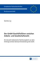 Book cover of Der GmbH-Geschaeftsfuehrer zwischen Arbeits- und Gesellschaftsrecht by Daniela Loy