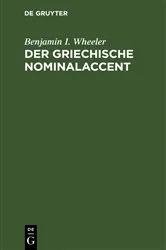 Book cover of Der griechische Nominalaccent by Benjamin I. Wheeler