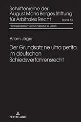 Book cover of Der Grundsatz ne ultra petita im deutschen Schiedsverfahrensrecht by Unknown