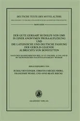 Book cover of Der gute Gerhart Rudolfs von Ems in einer anonymen Prosaauflösung und die lateinische und deutsche Fassung der Gerold-Legende Albrechts von Bonstetten by Rudolf Bentzinger