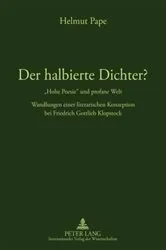 Book cover of Der halbierte Dichter? - «Hohe Poesie» und profane Welt by Helmut Pape