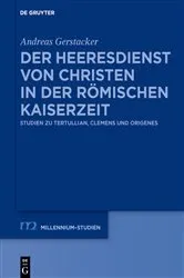 Book cover of Der Heeresdienst von Christen in der römischen Kaiserzeit by Andreas Gerstacker