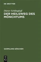 Book cover of Der Heilsweg des Mönchtums by Dieter Schlingloff