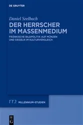 Book cover of Der Herrscher im Massenmedium by Daniel Seelbach