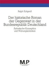 Book cover of Der historische Roman der Gegenwart in der Bundesrepublik Deutschland by Ralph Kohpeiß