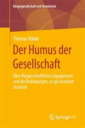 Book cover of Der Humus der Gesellschaft by Thomas Röbke