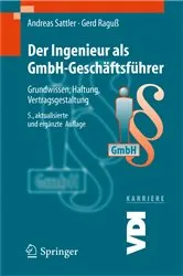 Book cover of Der Ingenieur als GmbH-Geschäftsführer (5th ed.) by Andreas Sattler