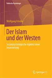 Book cover of Der Islam und der Westen by Wolfgang Frindte