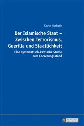 Book cover of Der Islamische Staat – Zwischen Terrorismus, Guerilla und Staatlichkeit by Kevin Horbach