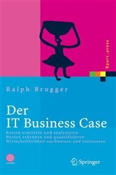 Book cover of Der IT Business Case by Ralf Brugger