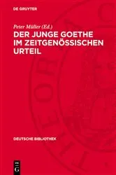 Book cover of Der junge Goethe im zeitgenössischen Urteil by Peter Müller