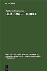 Book cover of Der junge Hebbel by Wolfgang Wittkowski
