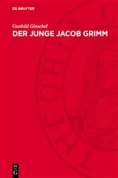 Book cover of Der Junge Jacob Grimm by Gunhild Ginschel