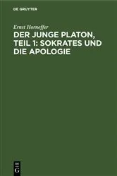 Book cover of Der junge Platon, Teil 1: Sokrates und die Apologie by Ernst Horneffer