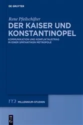 Book cover of Der Kaiser und Konstantinopel by Rene Pfeilschifter