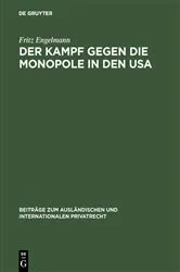 Book cover of Der Kampf gegen die Monopole in den USA by Fritz Engelmann