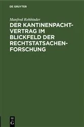 Book cover of Der Kantinenpachtvertrag im Blickfeld der Rechtstatsachenforschung by Manfred Rehbinder