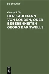 Book cover of Der Kaufmann von Londen, oder Begebenheiten Georg Barnwells by George Lillo