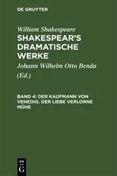 Book cover of Der Kaufmann von Venedig. Der Liebe verlorne Mühe by Johann Wilhelm Otto Benda