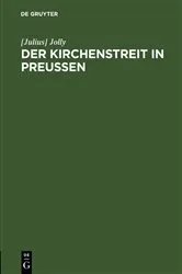 Book cover of Der Kirchenstreit in Preussen by [Julius] Jolly