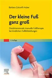 Book cover of Der kleine Fuß ganz groß (4th ed.) by Barbara Zukunft-Huber