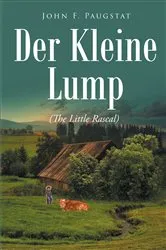 Book cover of Der Kleine Lump by John  F. Paugstat