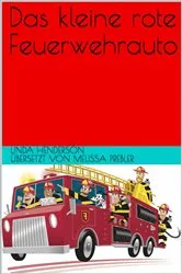 Book cover of Der kleine, rote Spritzenwagen by Linda Henderson