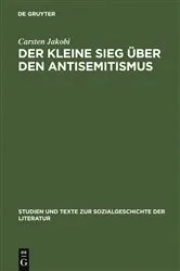 Book cover of Der kleine Sieg über den Antisemitismus by Carsten Jakobi