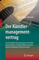 Book cover of Der Künstlermanagementvertrag by Hans-Jürgen Homann