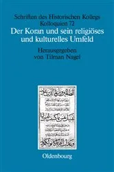 Book cover of Der Koran und sein religiöses und kulturelles Umfeld by Tilman Nagel