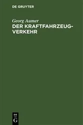 Book cover of Der Kraftfahrzeugverkehr by Georg Aumer