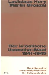 Book cover of Der kroatische Ustascha-Staat 1941-1945 by Ladislaus Hory