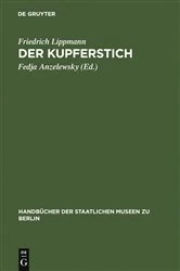 Book cover of Der Kupferstich (7th ed.) by Friedrich Lippmann