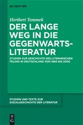 Book cover of Der lange Weg in die Gegenwartsliteratur by Heribert Tommek