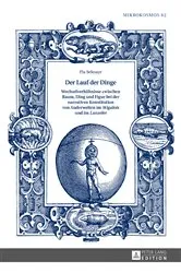 Book cover of Der Lauf der Dinge. Wechselverhaeltnisse zwischen Raum, Ding und Figur bei der narrativen Konstitution von Anderwelten im «Wigalois» und im «Lanzelet» by Michael Waltenberger
