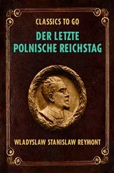 Book cover of Der letzte polnische Reichstag by Unknown