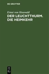 Book cover of Der Leuchtthurm. Die Heimkehr by Ernst von Houwald