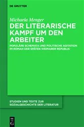 Book cover of Der literarische Kampf um den Arbeiter by Michaela Menger