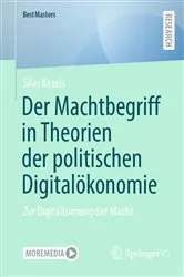 Book cover of Der Machtbegriff in Theorien der politischen Digitalökonomie by Silas Ketels