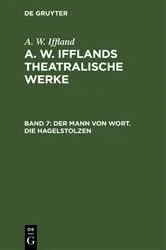 Book cover of Der Mann von Wort. Die Hagelstolzen by A. W. Iffland