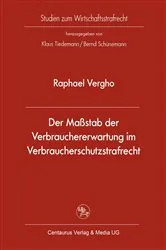 Book cover of Der Maßstab der Verbrauchererwartung im Verbraucherschutzstrafrecht by Raphael Vergho