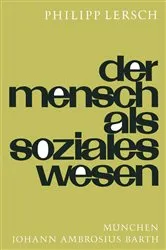 Book cover of Der Mensch Als Soziales Wesen (2nd ed.) by P. Lersch